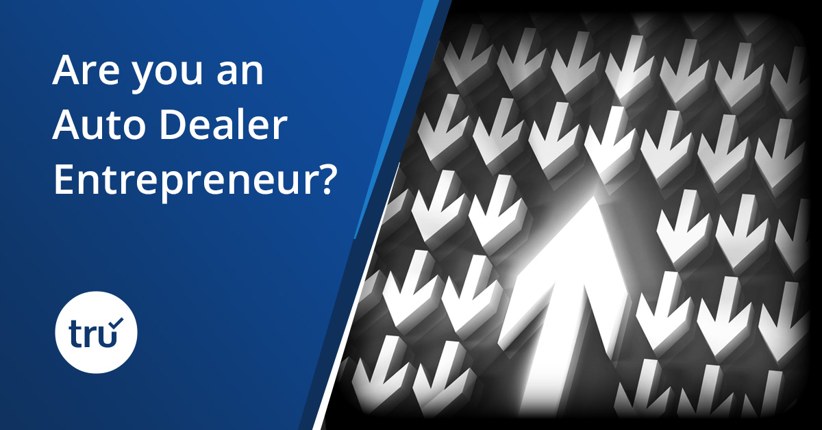 Are you an Auto Dealer Entrepreneur?